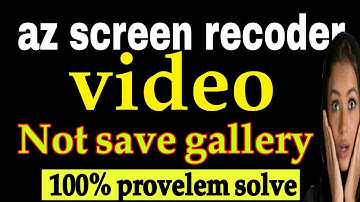 How you A-Z screen recorder videos সেভ in my phone AZ Screen Recorder 2023 Corrupt File Problem Fix