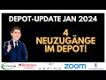 Vier Neuzugänge im Depot! #depotupdate Januar 2024