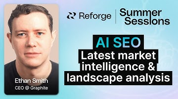 AI SEO: Latest Market Intelligence & Landscape Analysis - Summer Sessions