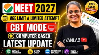 NEET 2027 Age Limit &amp; Attempt Limited Rule | CBT Mode Exam | Gyanlab | Anjali Patel