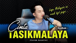 TIADA APA YANG DAPAT KU RASAKAN 😭😭| CINTA TASIKMALAYA - ASAHAN [Versi Akustik by Soni Egi]