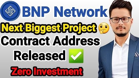 BNP Network Free Earning App | BNP Contract Address Released | BNP Mining App