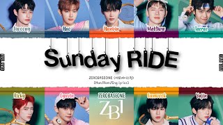 ZEROBASEONE (제로베이스원) - 'Sunday Ride' Lyrics [Color_Coded_Han_Rom_Eng]