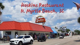Hoskins Restaurant-North Myrtle Beach, SC (2nd Visit)