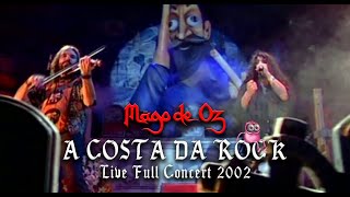 Mägo de Oz - A Costa Da Rock | Live Full Concert 2002 - High Quality Definition