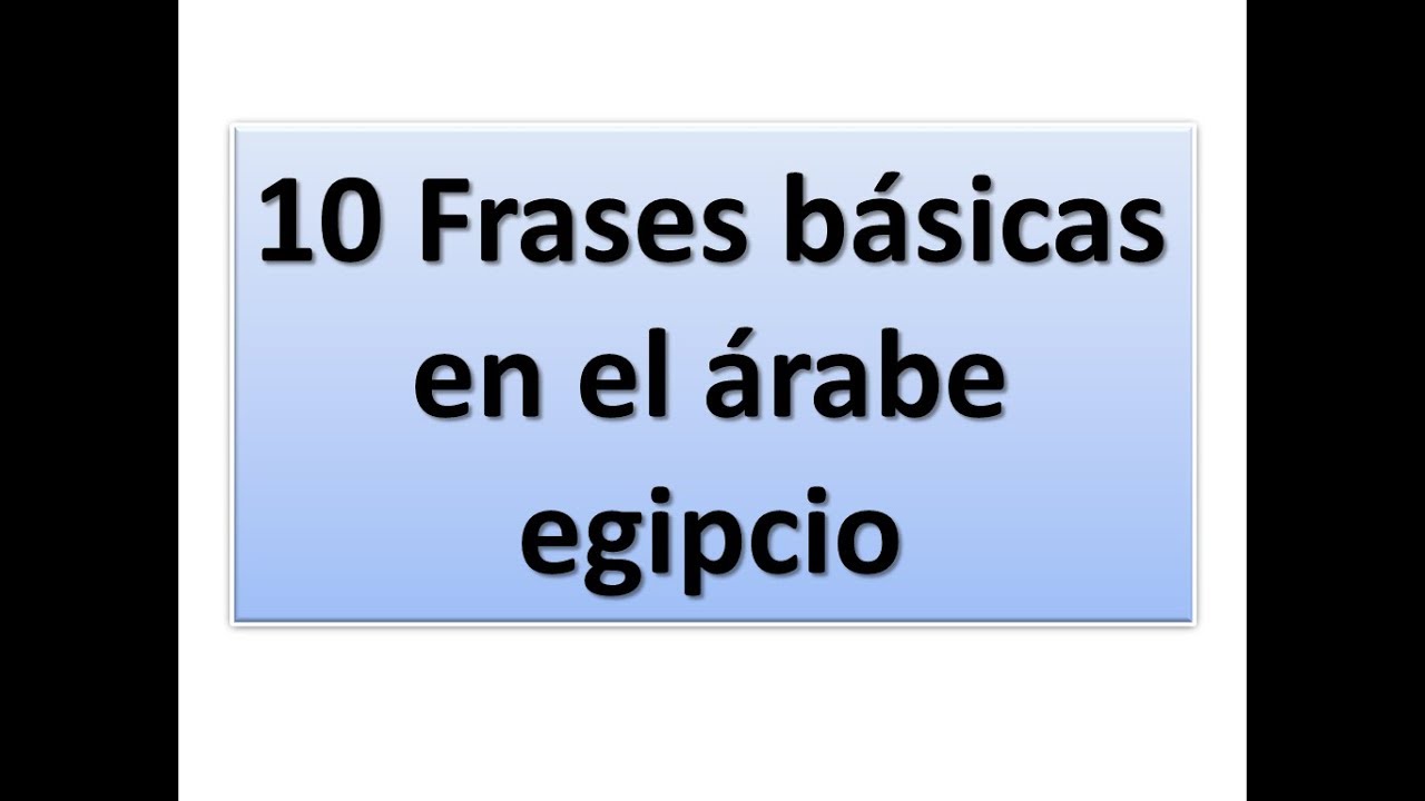 10 frases básicas en el árabe egipcio (lección #1) - YouTube