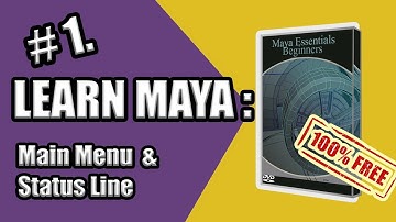Learn Maya - 1 : Main Menu & Status line