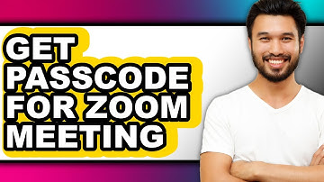 How to Get Passcode for Zoom Meeting - Step by Step