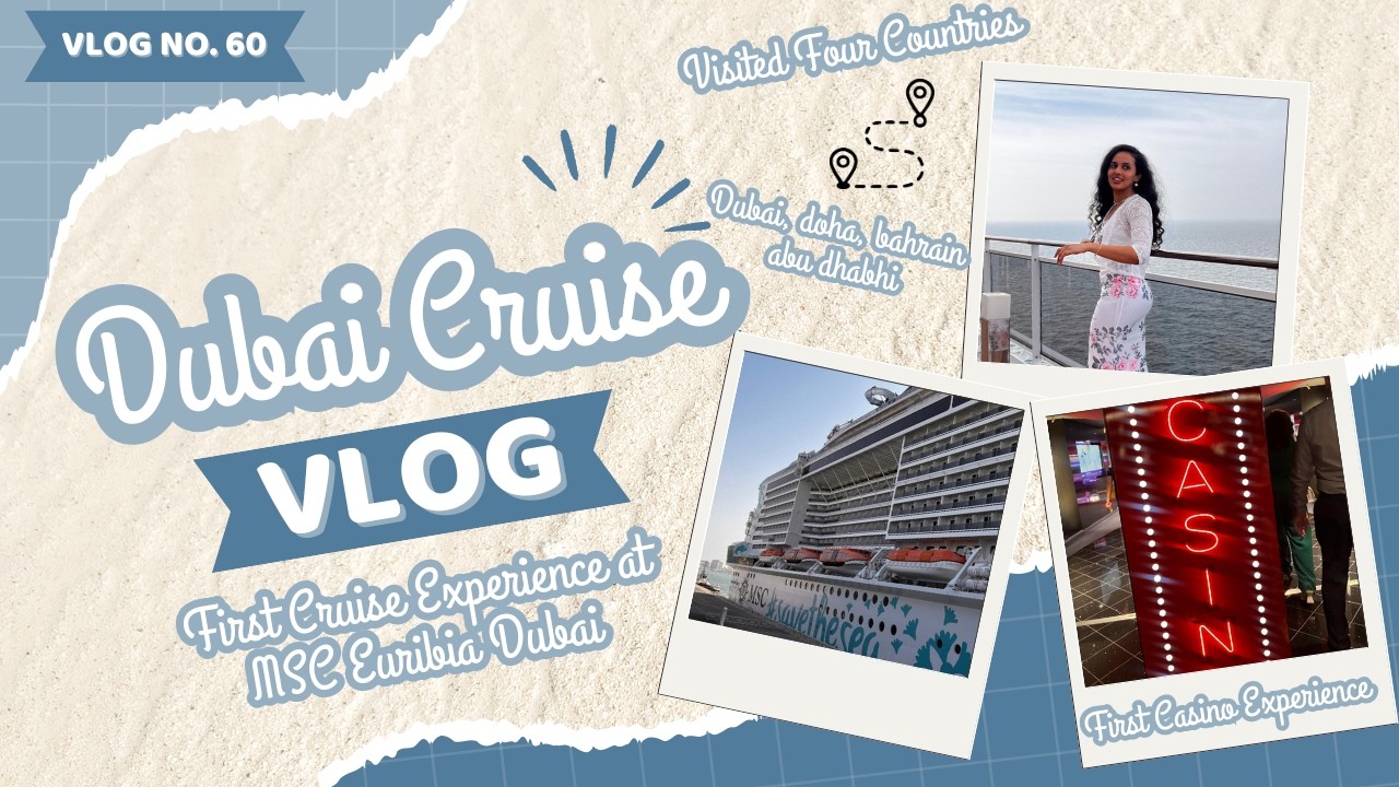 My First Cruise Experience on MSC Euribia ,Dubai | 4 Countries in One trip, First Casino Experience