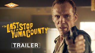 THE LAST STOP IN YUMA COUNTY | Official Trailer | Starring Jim Cummings by Well Go USA Entertainment 256,205 views 1 month ago 2 minutes, 10 seconds