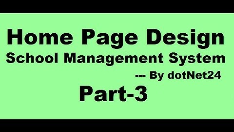 Home Page Design in visual Studio with C# | School Management System(Part-3) | Bangla | dotNet24
