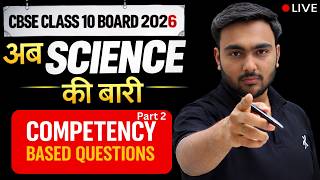 Competency-Based Questions🔥| Complete Science | CBSE Class 10 Board 2026 | Final Revision | Ansh Sir