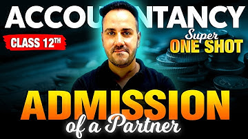 Class 12th Accountancy | Admission of a Partner Super one shot | by Ushank Sir