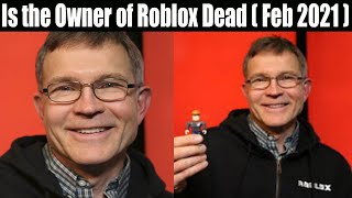 Is The Owner Of Roblox Dead Jun Click Here To Know - the owner of roblox in real life