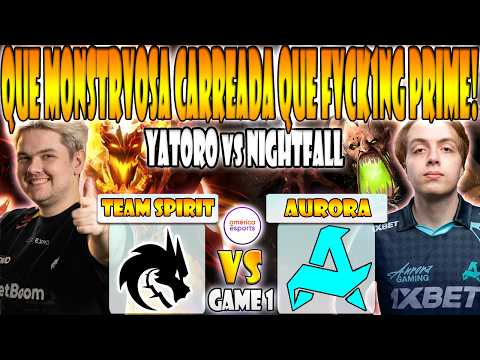 TEAM SPIRIT vs AURORA BO3[GAME 1] YATORO, COLLAPSE, LARL vs NIGHTFALL, MIKOTO- DREAMLEAGUE SEASON 29
