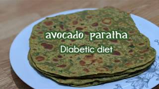 Avocado Paratha || How to Make Avocado Roti || Vegan || Diabetic Diet