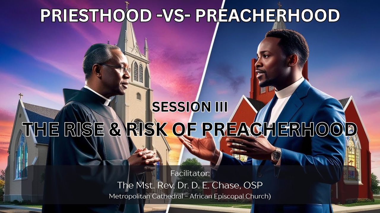 Priesthood -VS- Preacherhood