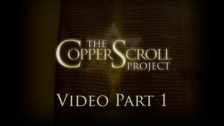 The Copper Scroll Project Part 1