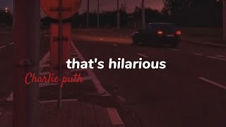 Charlie puth - that's hilarioua [ tradução]