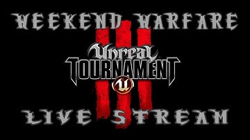Oldy - UT3 WEEKEND WARFARE- 04/03/2020