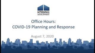 COVID-19 Planning and Response for Homeless Assistance Providers Office Hours: August 7, 2020