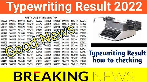 typewriting result release 2022