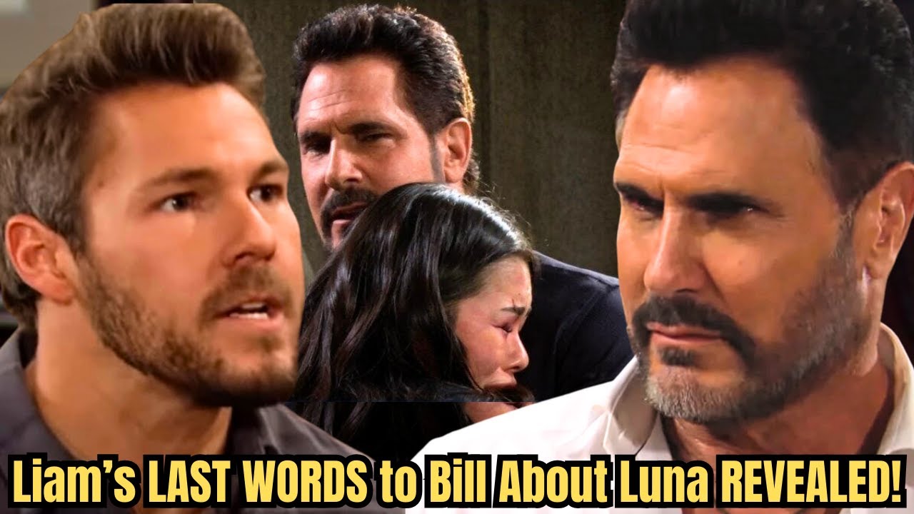 LAST WORDS!!Liam’s TERRIFYING Luna Warning to Bill!SHOCKING Footage Leaked!
