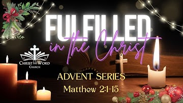 Advent 2025 Week 1 - Matthew 2:1-15 - Faithful Israel is Born--Nate Prazuch - Christ the Word Church