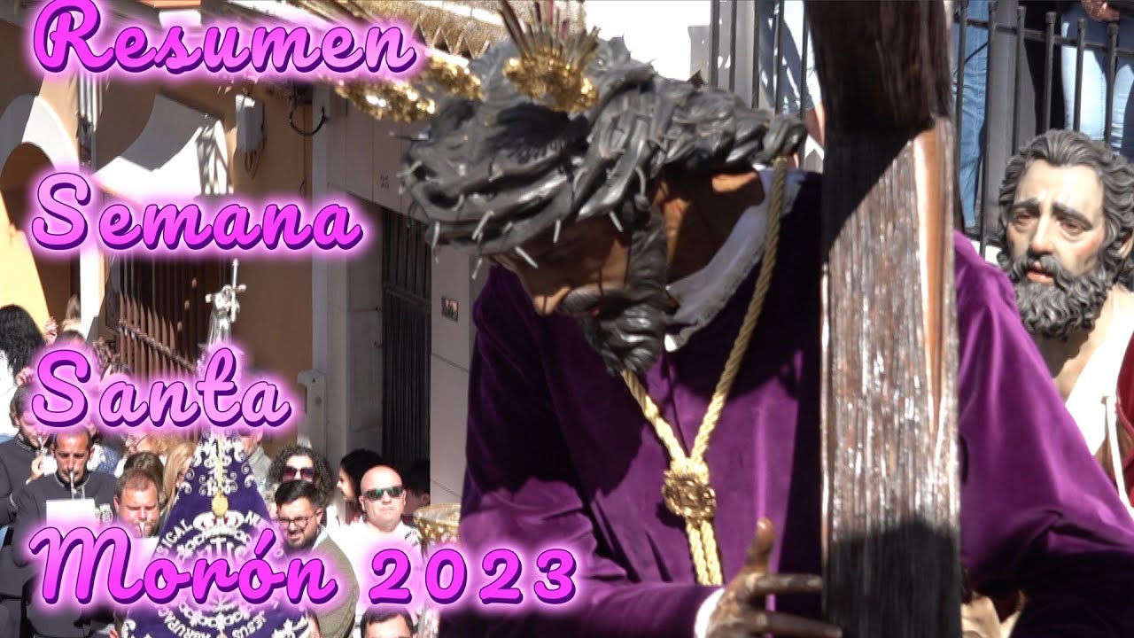 Semana Santa de Morón 2023. El Resumen