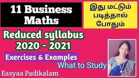 11 Business Maths reduced Syllabus 2021 - Exercises- Examples