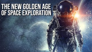 The New Golden Age of Space Exploration by World Science Festival 101,746 views 9 months ago 1 hour, 29 minutes