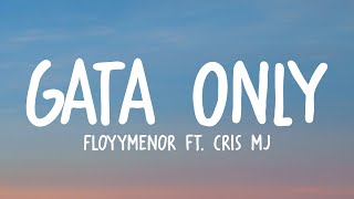 Floyymenor Ft Cris Mj Gata Only Letra Lyrics Arcade Music Mp3 & Mp4