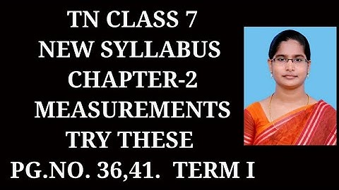 7th Maths T-1 Ch-2 Measurements |Try these Page number 36,41 | Samacheer One plus One channel