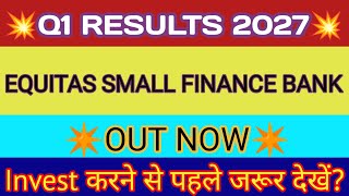 Equitas Bank Q1 Results 2026 🔴 Equitas SFB Results 🔴 Equitas Small Finance Bank Share Latest News