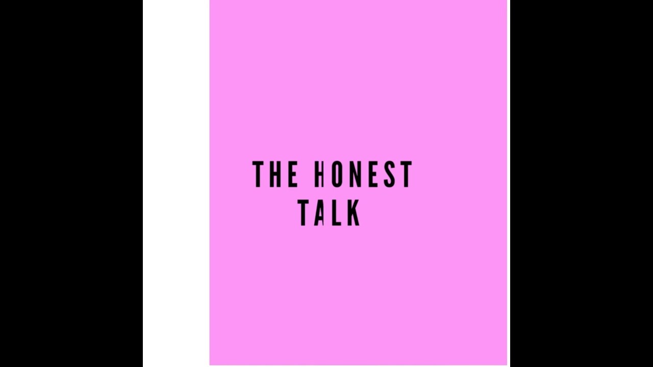 The Honest Talk 