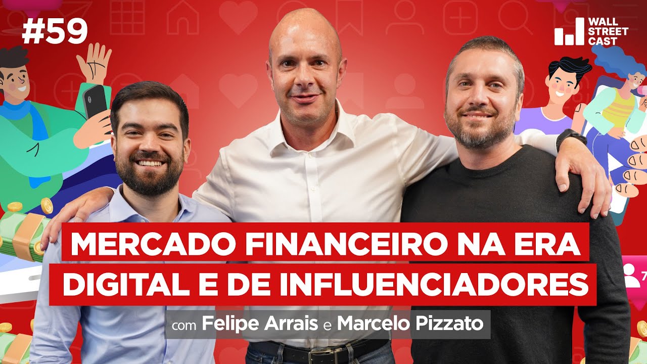 Bastidores da profissão analista financeiro com Felipe Arrais e Marcelo Pizzato -Wall Street Cast 59
