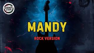 Mandy | Barry Manilow - Serenade Studio (Rock Cover)