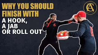 Why you should Finish with a Hook a jab or Roll out { old school rules } vital info!!