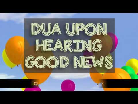 Dua Series - Upon Hearing Good News or on replying to How are you? When & How to say AlHamdulillah