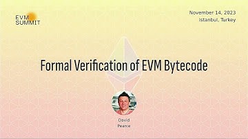 Formal Verification of EVM Bytecode by David Pearce | Devconnect Istanbul 2023