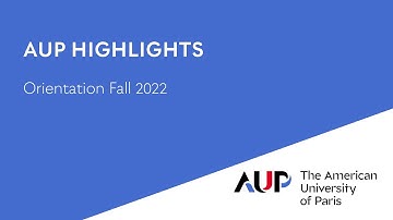 AUP Highlights | Orientation 2022