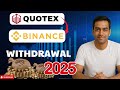 QUOTEX Money Withdrawal Easiest Binance & CoinDCX Method 2025 Update