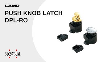 [QUICK DEMO] PUSH KNOB LATCH DPL-RO - Sugatsune Global