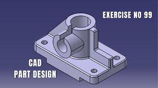 CAD Design Exercise 99 | Catia v5 tutorial exercise I Part Design | CATIA Design | Solidworks