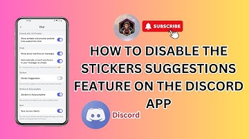 How to Turn Off Stickers Suggestions Feature on Discord App | Tips & Tricks
