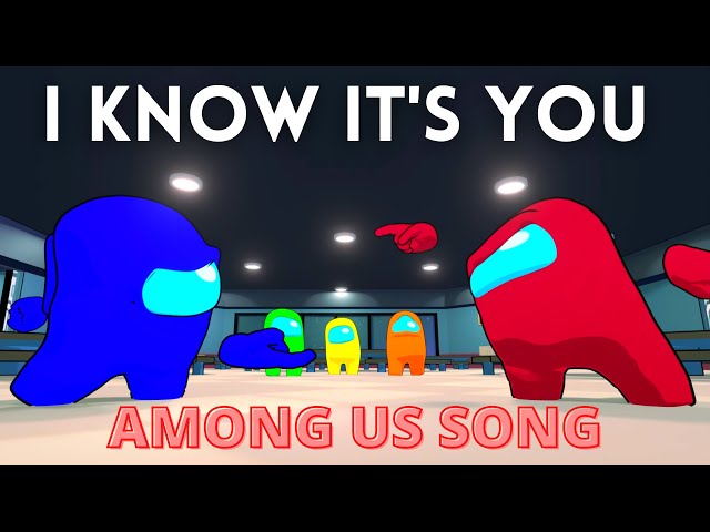 AMONG US SONG I Know It's You [OFFICIAL ANIMATED VIDEO] class=