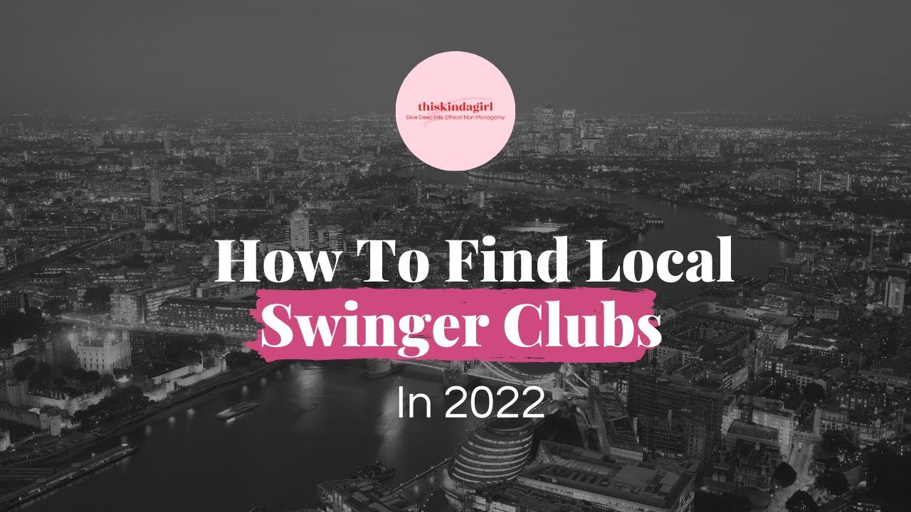 How To Find Local Swinger Clubs In 2022 thiskindagirl.co.uk picture photo