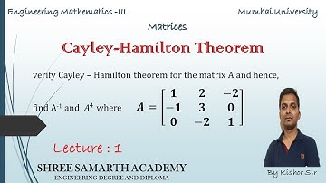 Cayley-Hamilton Theorem || Eigen values & Eigen Vectors || Matrices || Lecture-1 || By Kishor Sir