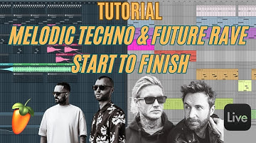 HOW TO MAKE MELODIC TECHNO & FUTURE RAVESTART TO FINISH -FL Studio & Ableton (Serum 2 & MIDI)