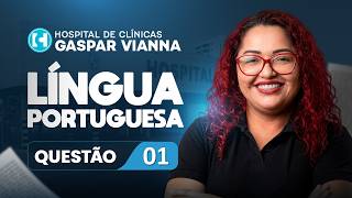Hospital de Clínicas Gaspar Vianna - Questão Diária #01 - Língua Portuguesa - Yara Coeli